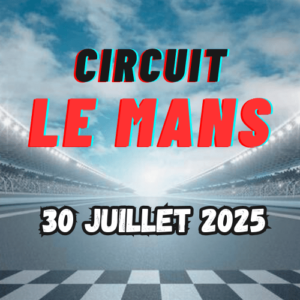 Le Mans - Mercredi 30 Juillet 2025