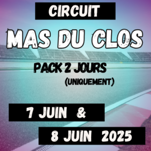 Mas du Clos - Sam. 07 & Dim. 08 Juin 2025 (2 Jours)