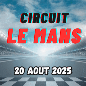 Le Mans 20 Aout 2025